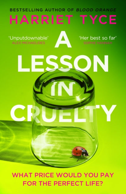 A Lesson in Cruelty : The propulsive new thriller from the bestselling author of Blood Orange-'9781472280121