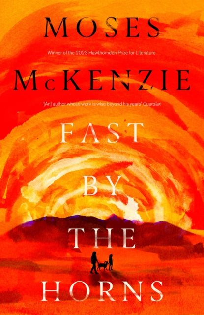Fast by the Horns : The hotly anticipated second novel from the prizewinning author of An Olive Grove in Ends-'9781472283160