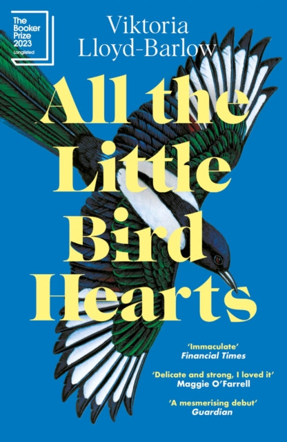All the Little Bird-Hearts : Longlisted for the Booker Prize 2023-'9781472288042