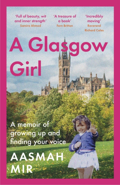 A Glasgow Girl : A memoir of growing up and finding your voice-'9781472288554