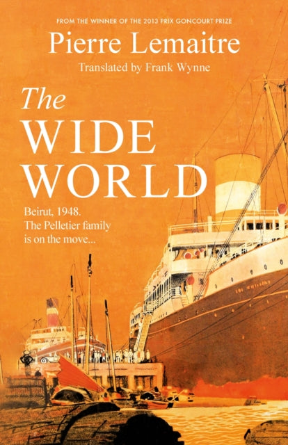 The Wide World : An epic novel of family fortune, twisted secrets and love - the first volume in THE GLORIOUS YEARS series-'9781472292124