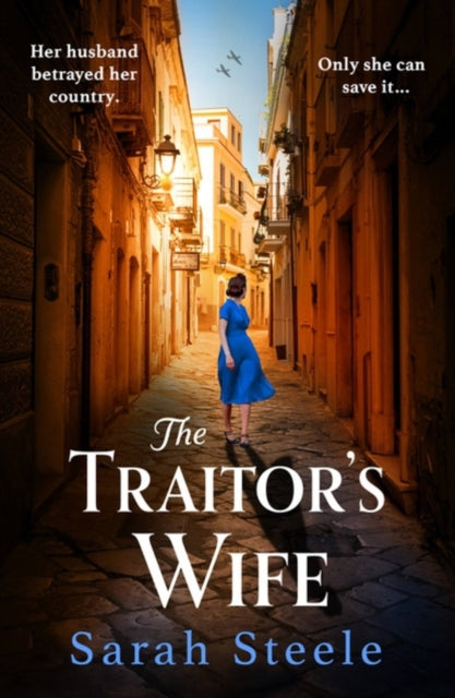 The Traitor's Wife : Heartbreaking WW2 historical fiction with an incredible story inspired by a woman's resistance-'9781472294326