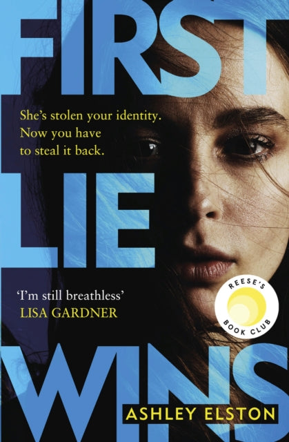 First Lie Wins : The electrifying No. 1 New York Times bestselling thriller with a jaw-dropping twist-'9781472295323
