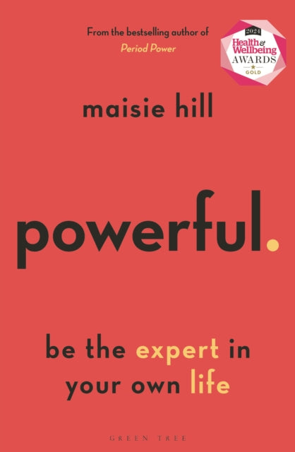 Powerful : Be the Expert in Your Own Life-'9781472978929