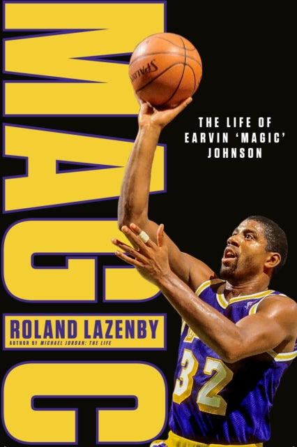 MAGIC : The Life of Earvin ‘Magic’ Johnson-'9781474613316