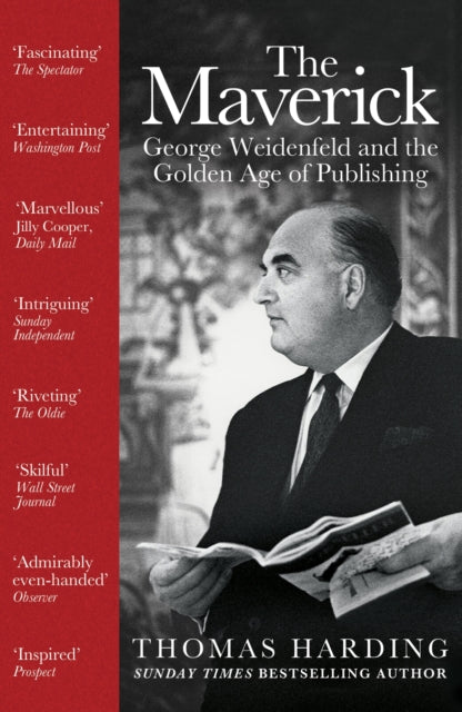 The Maverick : George Weidenfeld and the Golden Age of Publishing-'9781474621106