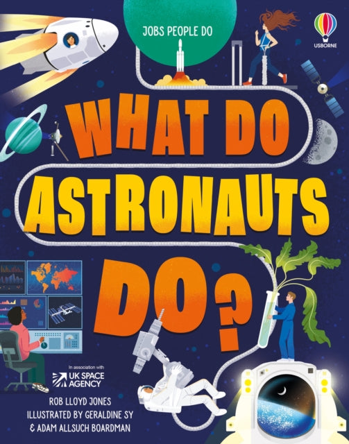What Do Astronauts Do?-'9781474969017