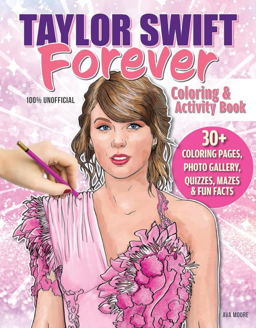 Taylor Swift Forever Coloring & Activity Book-'9781497206991
