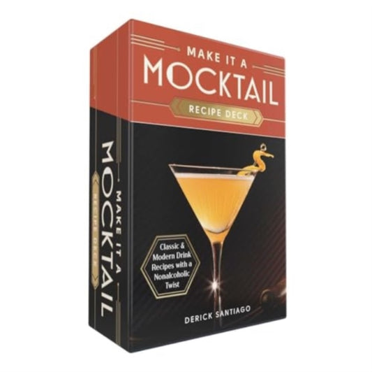 Make It a Mocktail Recipe Deck : Classic & Modern Drink Recipes with a Nonalcoholic Twist-'9781507222546