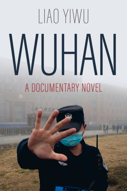 Wuhan : A Documentary Novel-'9781509562992