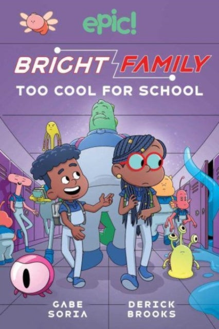 Bright Family : Too Cool For School-'9781524886356