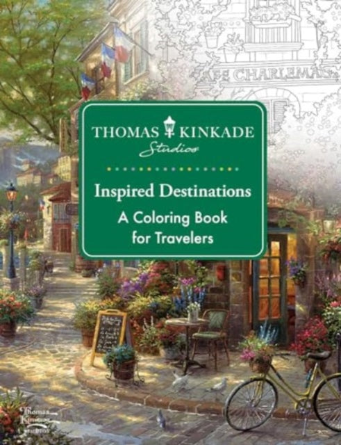 Thomas Kinkade Studios Inspired Destinations : A Coloring Book for Travelers-'9781524892456