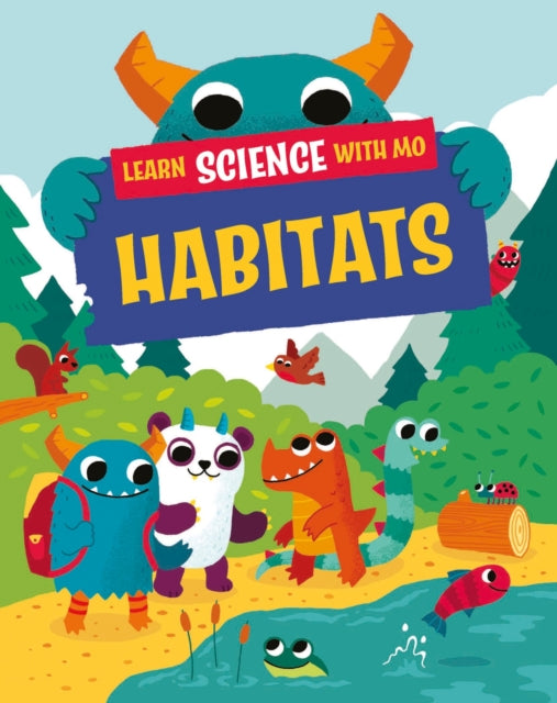 Learn Science with Mo: Habitats-'9781526319135