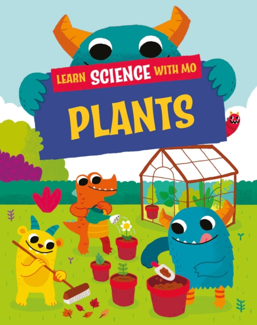 Learn Science with Mo: Plants-'9781526319234