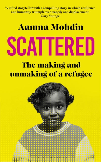 Scattered : The making and unmaking of a refugee-'9781526652560