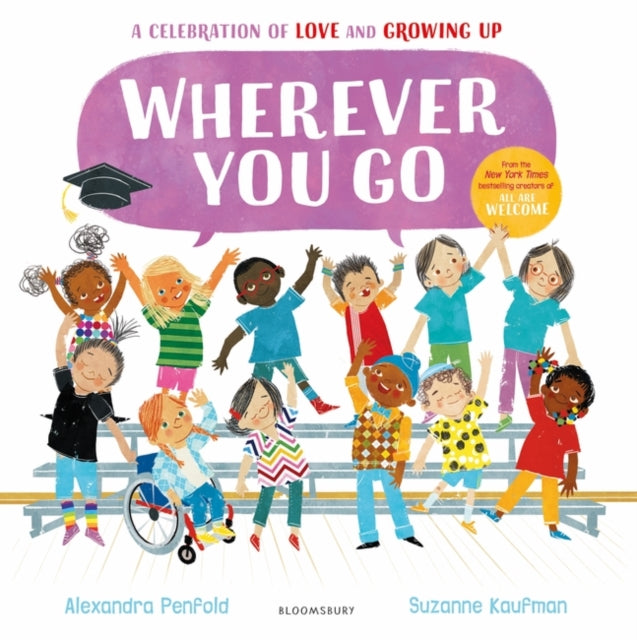 Wherever You Go : From the creators of All Are Welcome-'9781526658111
