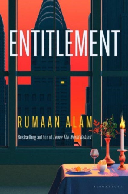 Entitlement : The exhilarating new novel from the author of Leave the World Behind-'9781526674180