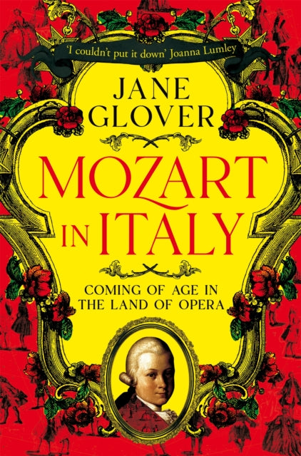 Mozart in Italy : Coming of Age in the Land of Opera-'9781529059908