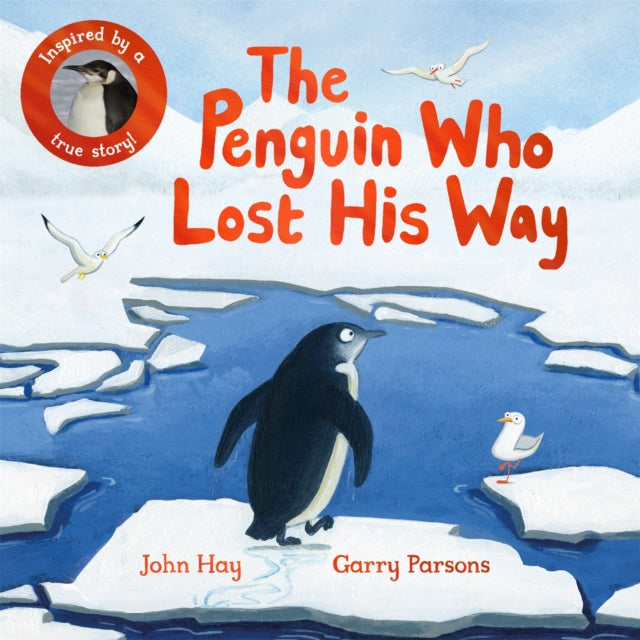 The Penguin Who Lost His Way : Inspired by a True Story-'9781529070484