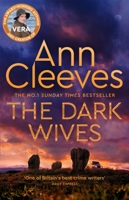 The Dark Wives : Crack the case with Vera Stanhope in a new suspenseful mystery from the Sunday Times Bestseller-'9781529077742