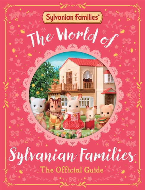 The World of Sylvanian Families Official Guide-'9781529093179