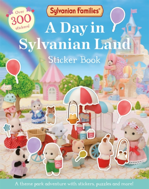 Sylvanian Families: A Day in Sylvanian Land Sticker Book : An official Sylvanian Families sticker activity book, with over 300 stickers!-'9781529093278