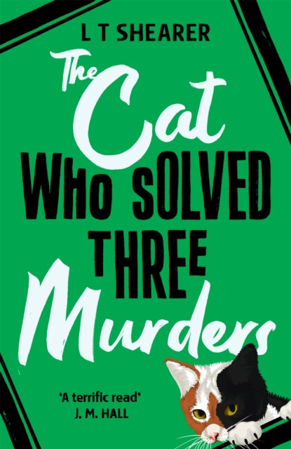 The Cat Who Solved Three Murders : A Cosy Mystery Perfect for Cat Lovers-'9781529098044