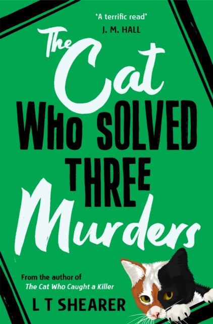 The Cat Who Solved Three Murders : A Cosy Mystery Perfect for Cat Lovers-'9781529098068