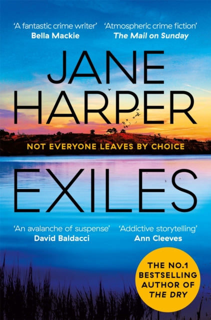 Exiles : The Page-turning Final Aaron Falk Mystery from the No. 1 Bestselling Author of The Dry and Force of Nature-'9781529098464