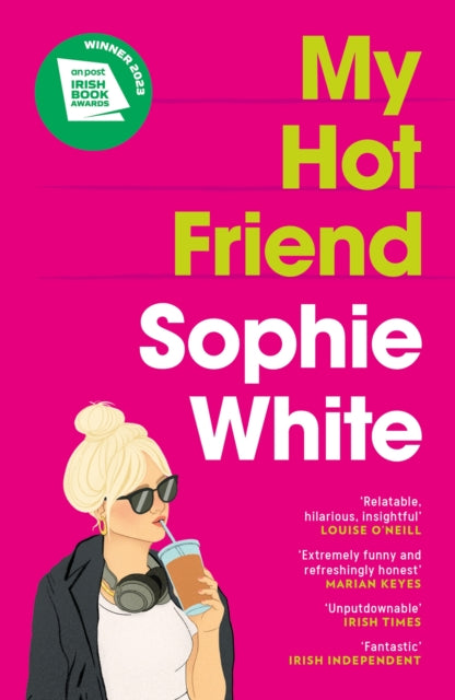 My Hot Friend : A funny and heartfelt novel about friendship from the bestselling author-'9781529352771