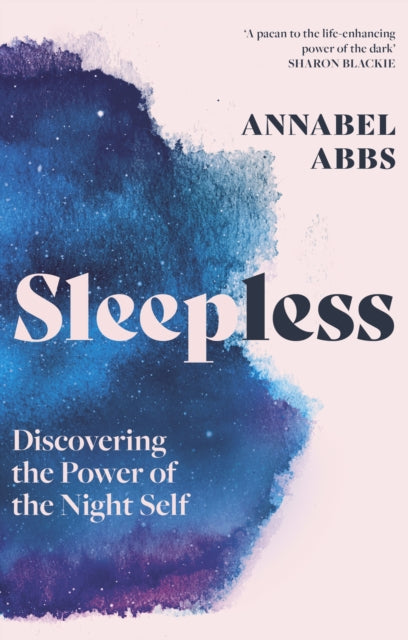 Sleepless : Discovering the Power of the Night Self-'9781529366471