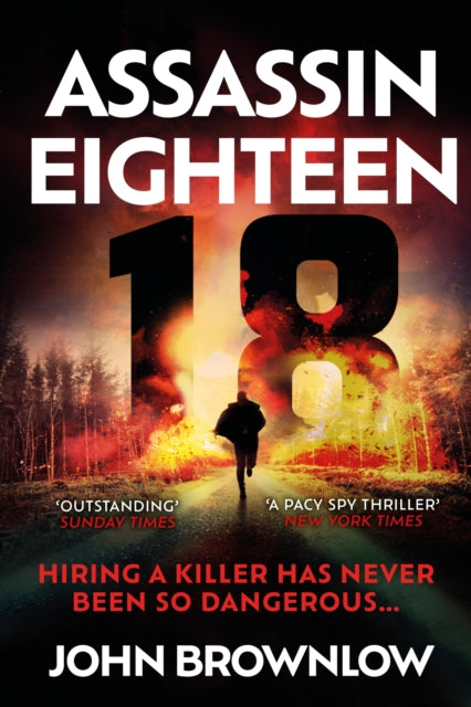 Assassin Eighteen : A gripping action thriller for fans of Jason Bourne and James Bond-'9781529382624