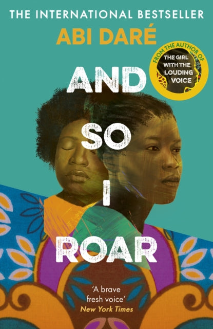 And So I Roar : The new novel from the author of the word of mouth hit The Girl with the Louding Voice-'9781529383522