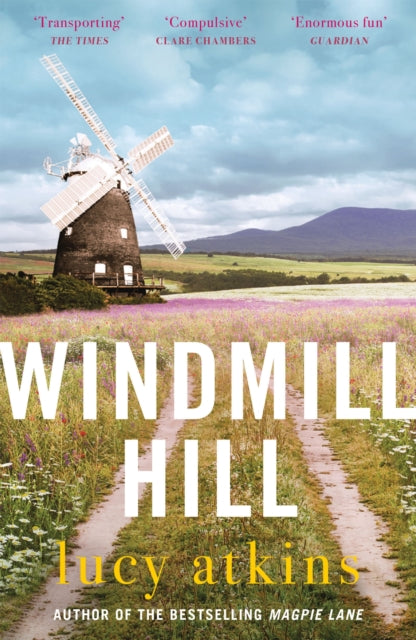 Windmill Hill : a gripping mystery of hidden secrets and loyal friendships-'9781529407945