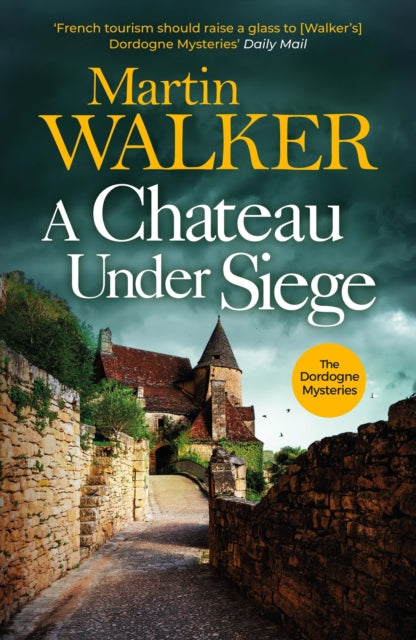 A Chateau Under Siege : Heartstopping new case for France's favourite country cop-'9781529413724