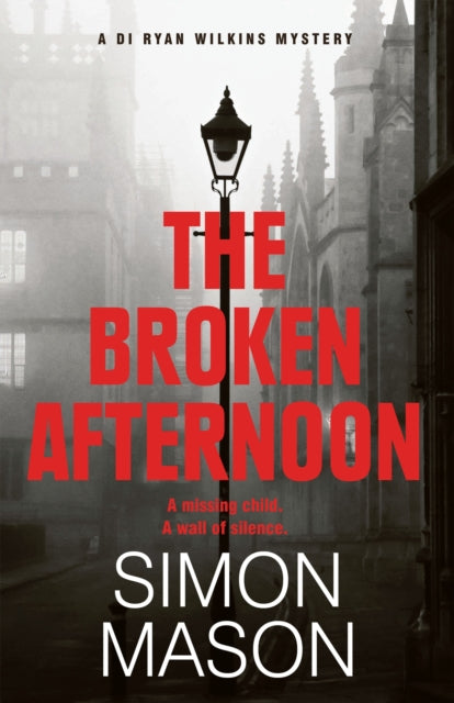 The Broken Afternoon : a pacey and explosive crime novel set in Oxford-'9781529415742