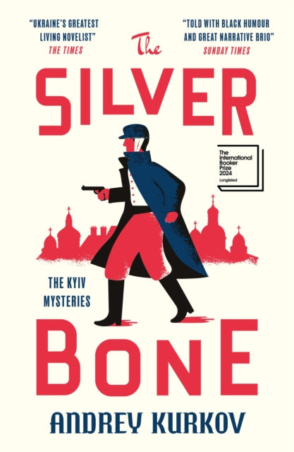 The Silver Bone : Longlisted for the International Booker Prize 2024-'9781529426496