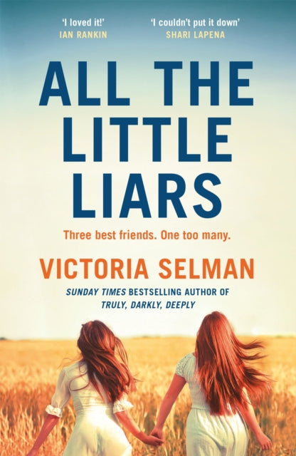 All the Little Liars : The chilling new thriller from the Sunday Times bestselling author of TRULY, DARKLY, DEEPLY-'9781529430363