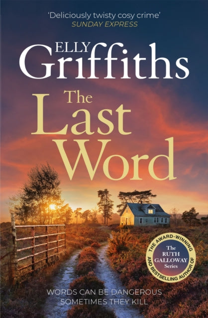 The Last Word : A twisty new mystery from the bestselling author of the Ruth Galloway Mysteries-'9781529433470