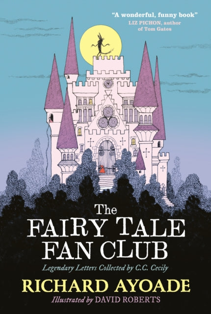 The Fairy Tale Fan Club: Legendary Letters Collected by C.C. Cecily-'9781529500318