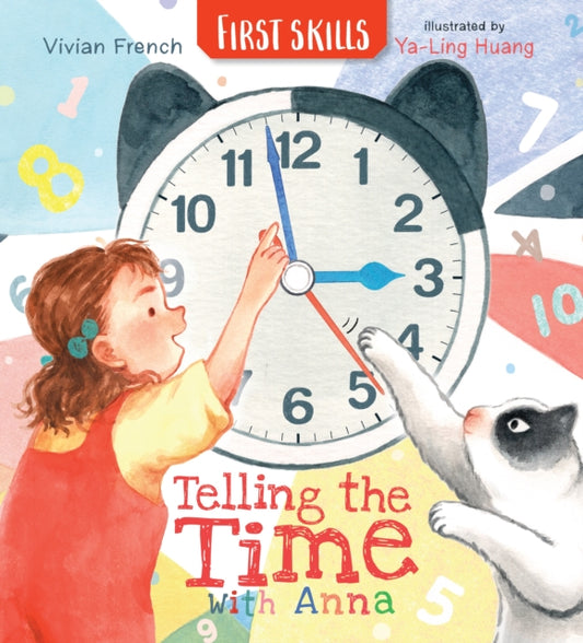 Telling the Time with Anna: First Skills-'9781529501001