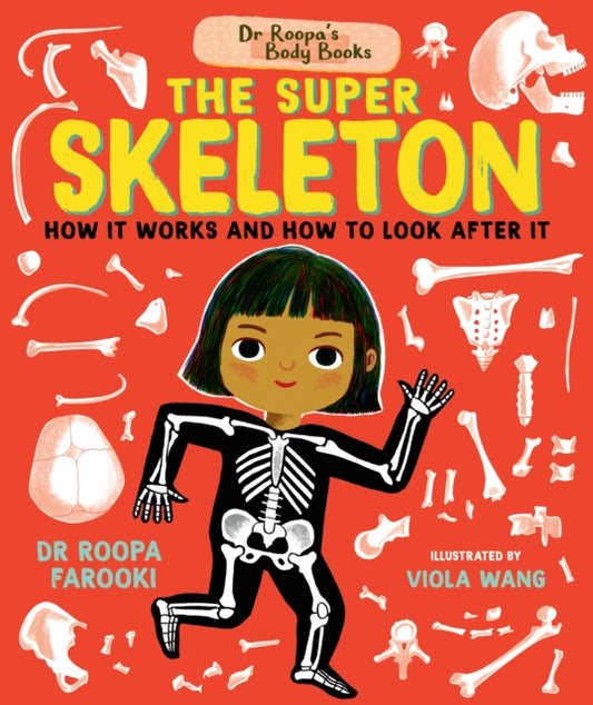 Dr Roopa's Body Books: The Super Skeleton-'9781529504521