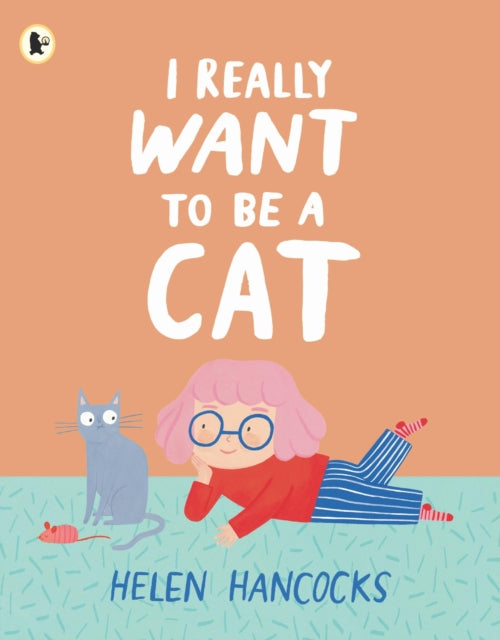 I Really Want To Be a Cat-'9781529514322