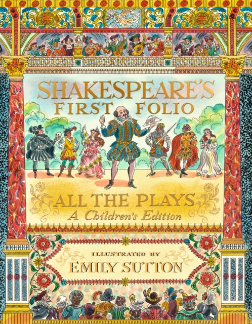 Shakespeare's First Folio: All The Plays : A Children's Edition-'9781529514421