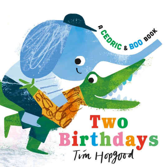 A Cedric and Boo Book: Two Birthdays-'9781529516371