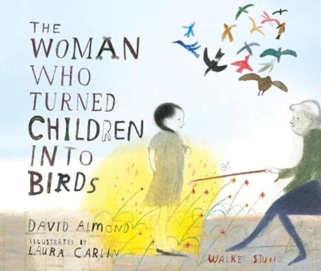The Woman Who Turned Children into Birds-'9781529519273