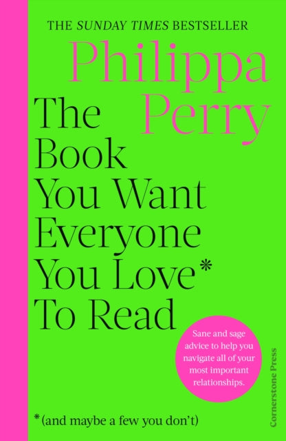 The Book You Want Everyone You Love* To Read *(and maybe a few you don’t) : THE SUNDAY TIMES BESTSELLER-'9781529910391
