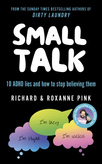 SMALL TALK : 10 ADHD lies and how to stop believing them-'9781529915426
