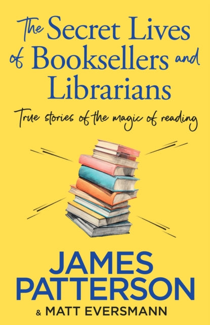 The Secret Lives of Booksellers & Librarians : True stories of the magic of reading-'9781529918892