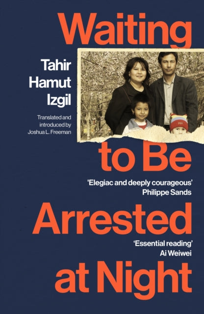 Waiting to Be Arrested at Night : A Uyghur Poet's Memoir of China's Genocide-'9781529922752